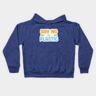 Say No to Plastic Kids Hoodie